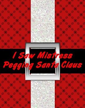 Santa is into pegging