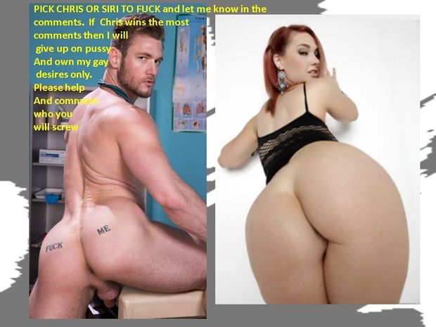 help me decide if i will give up on pussy.   in the comment state him or her based on which sex would be the most erotic you imagine
