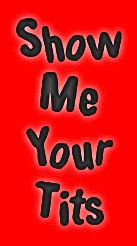 Show your tits