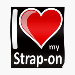 I love my strapon