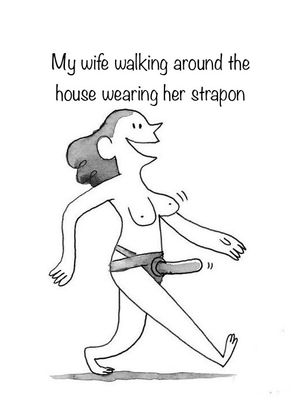 Wife walking around the house wearing her rubber dick