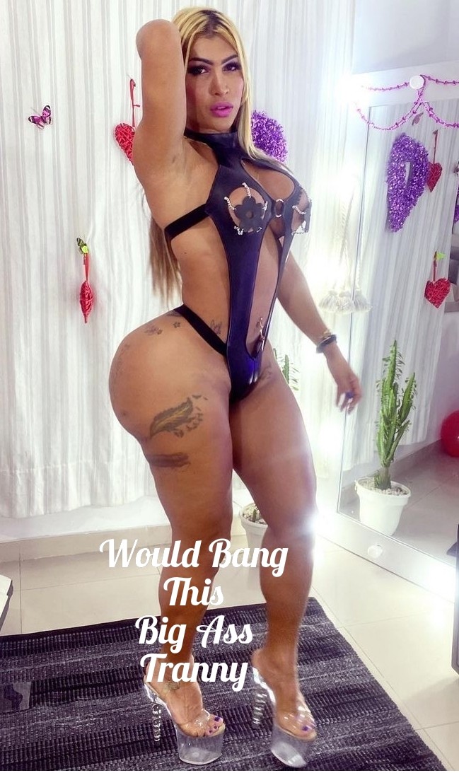Would Hit That Big Ass