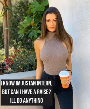 Intern ready to do anything for a raise