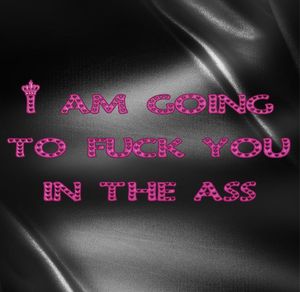 Fuck you in the ass