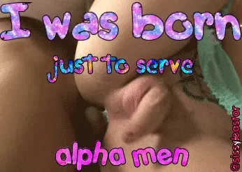 i was born just to serve
