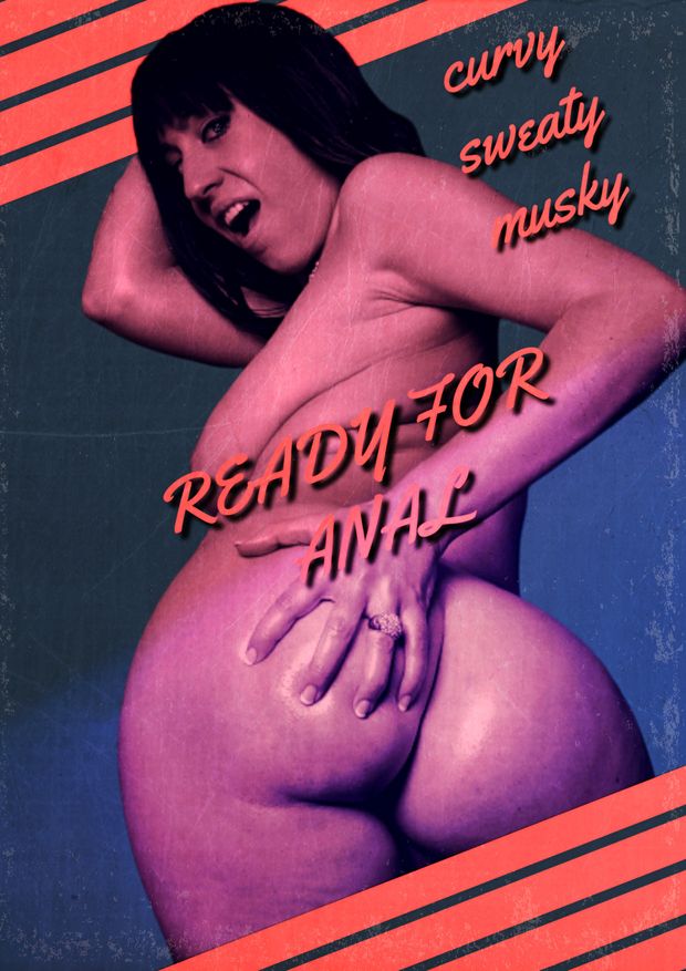 Always be ready for anal