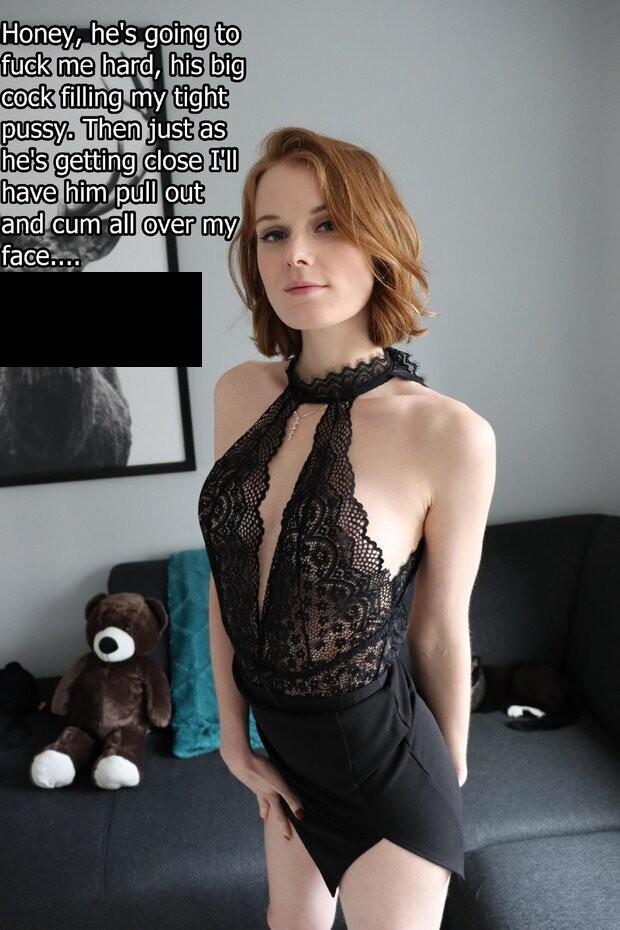 CUCK - Originally 'Hotwife Caption' on the board My Dirty Mind Captions "I'll have him...cum all over my face!"