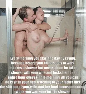 Your dad knows you’re too much of a pussy bitch to do anything, so he takes advantage of it by fucking your wife every morning for an hour.