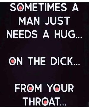Sometimes A Man Just Needs A Hug...