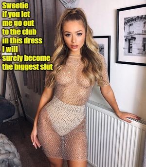 Sure you wanna let her go out in this dress?