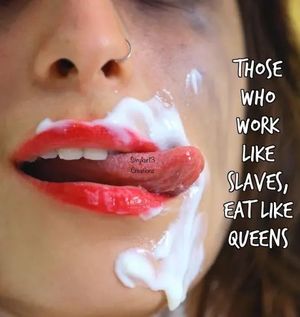 Those Who Work Like Slaves, Eat Like Queens