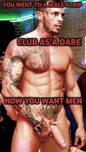 this is why I wanna go to a male strip club