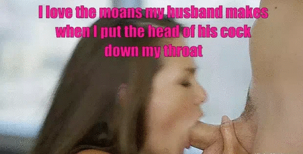 You definitely make me moan with your mouth