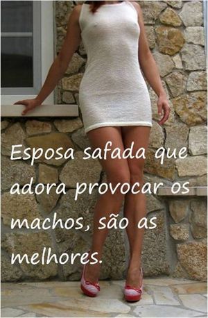 Esposa safada que adora provocar os machos, são as melhores