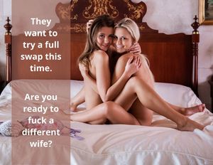 They want to try a full swap this time.