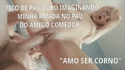 Fico de pau duro imaginando minha amada no pau de outro