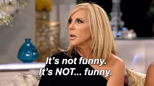 RHOC. It's hilarious, not.