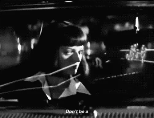 Pulp Fiction. You get the picture?