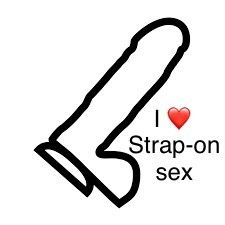 I LOVE STRAP-ON SEX