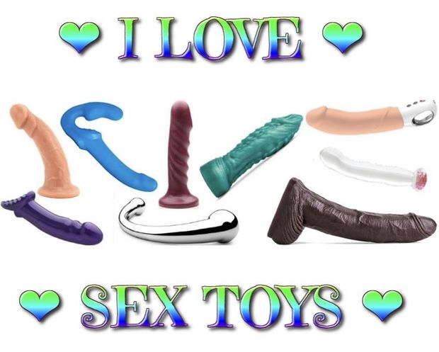 I LOVE SEX TOYS !