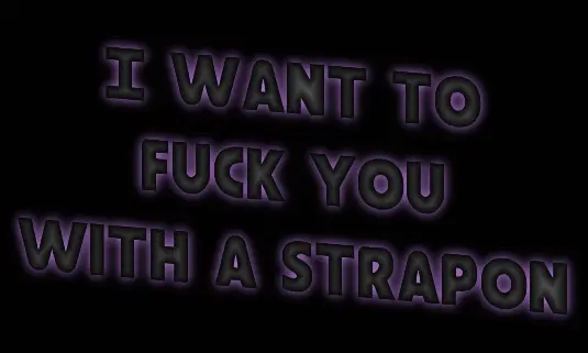 I WANT TO FUCK YOU
