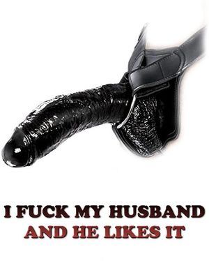 I fuck my husband with a strapon