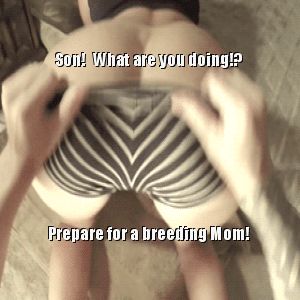 Prepare yourself, mother