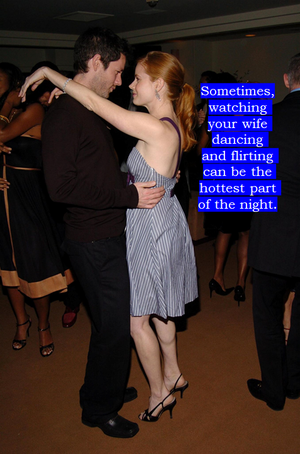 knowing you'll show him your O face later