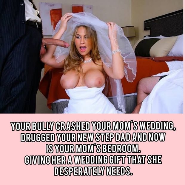 You Big cock bully has a wedding gift for your mom