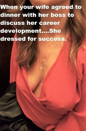 Your wife at dinner with her boss