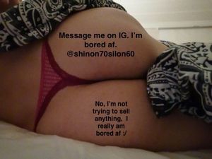 Me in a thong bored af