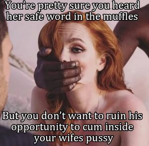 You want him to have an orgasm he wont forget inside your wife