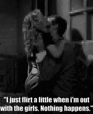 She flirts when she is out partying with the gang