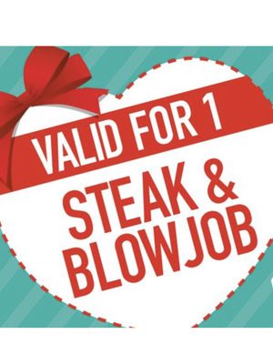 Steak and a blowjob coupon