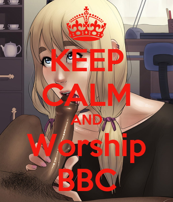 As a sissy always worship Big Black Cock