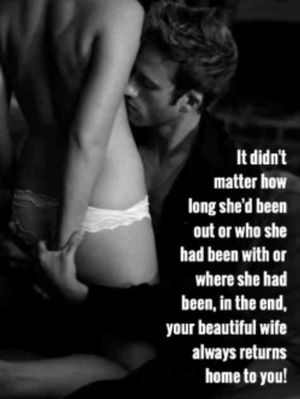 She returns and wants your cock now