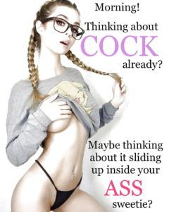 Cock Thinking Up Your Ass Sissy Caption