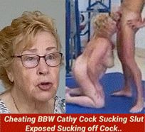 Cathy Filthy Cock Sucking Blowjob Slut Granny Cheating Wife Loves Sucking off a Mouthful of Big Cock