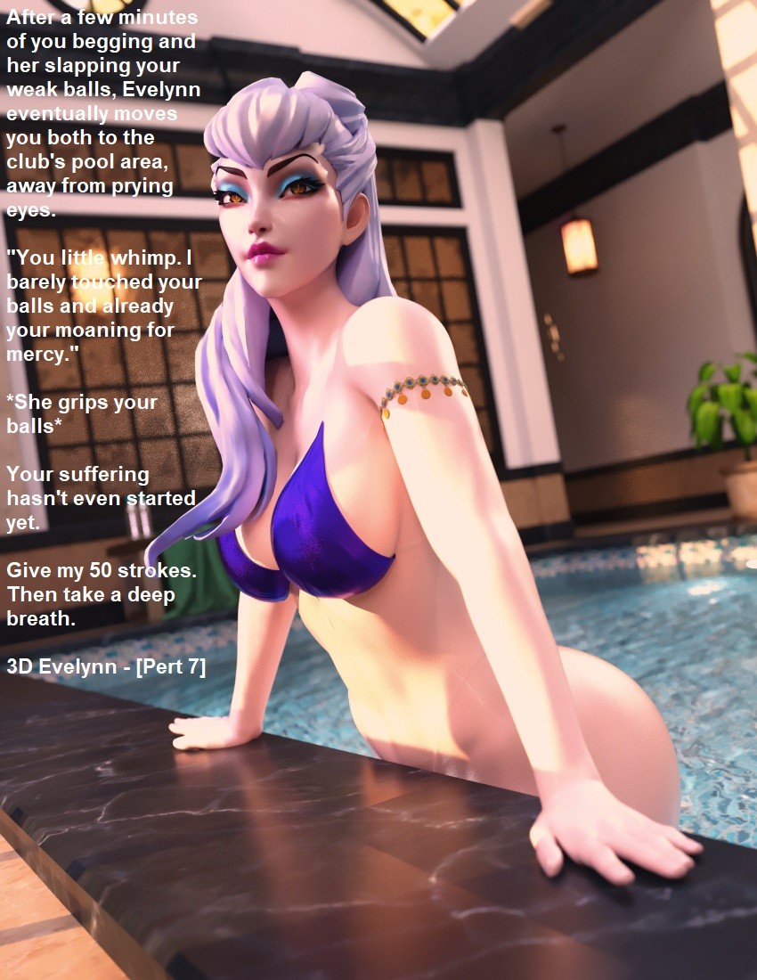 3D Evelynn - Part 7