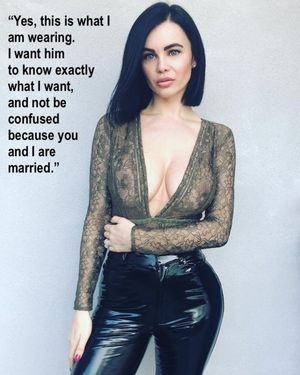 Your wife wants him to know what she wants...