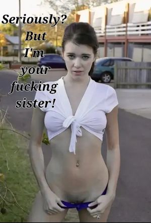 When you find out your sister is prostituting and rent her anyway