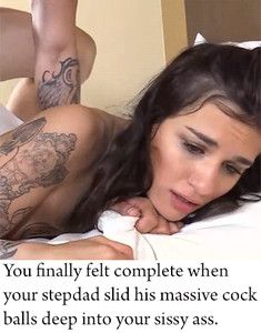 Stepdad fucked your sissy hole