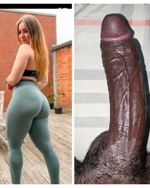 A thick black dick for a thick white ass