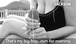 Mom gets his best...before Dad gets home