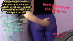 friends disrespect my slutty mom