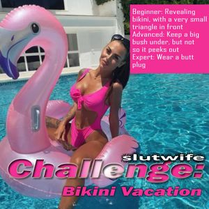 Slutwife Challenge Bikini Vacation