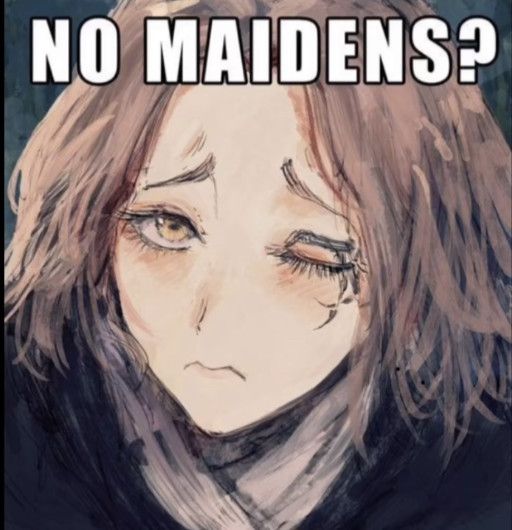 No Maidens