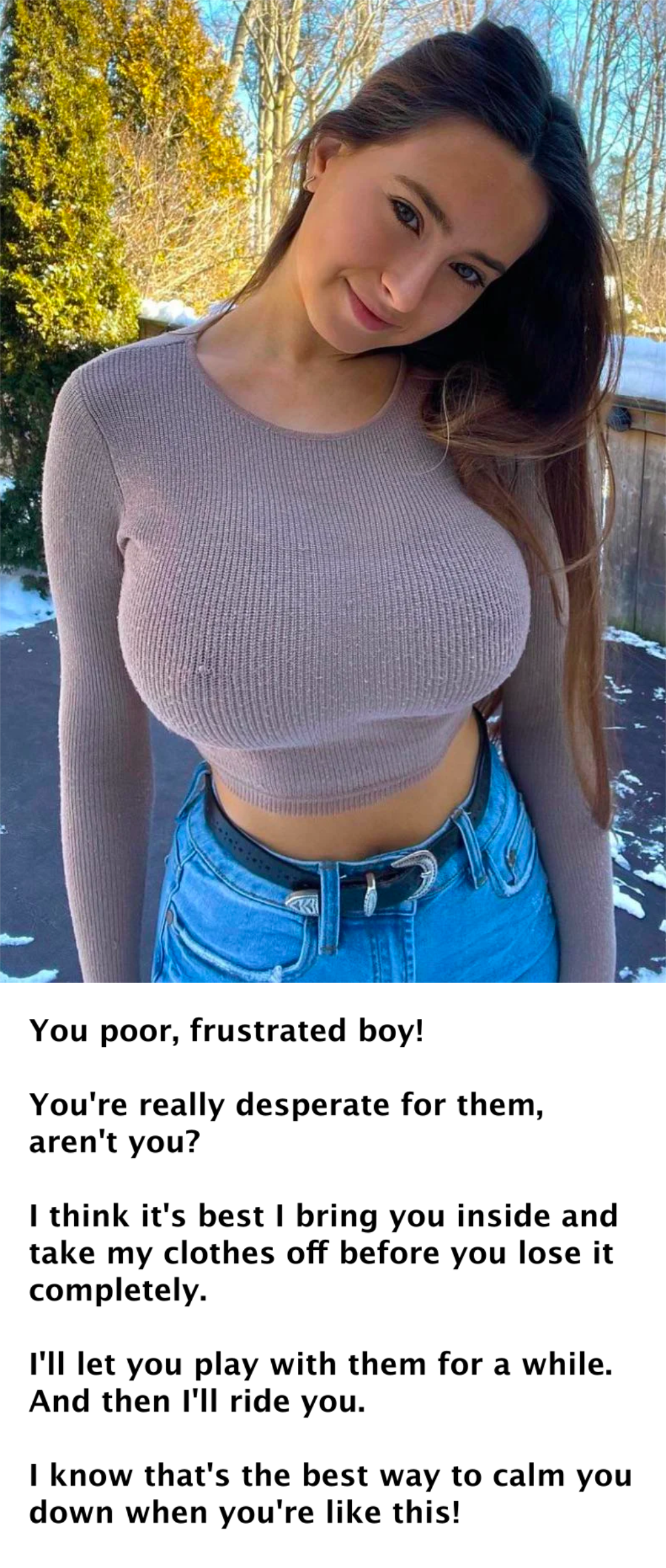 My brain doesn't work around her