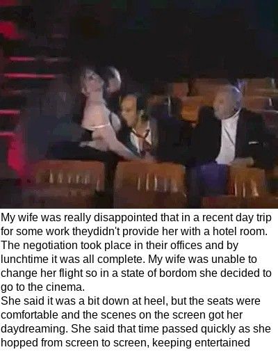 Wife at cinema