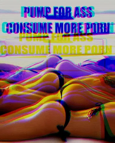 There's always more ass to jerk to